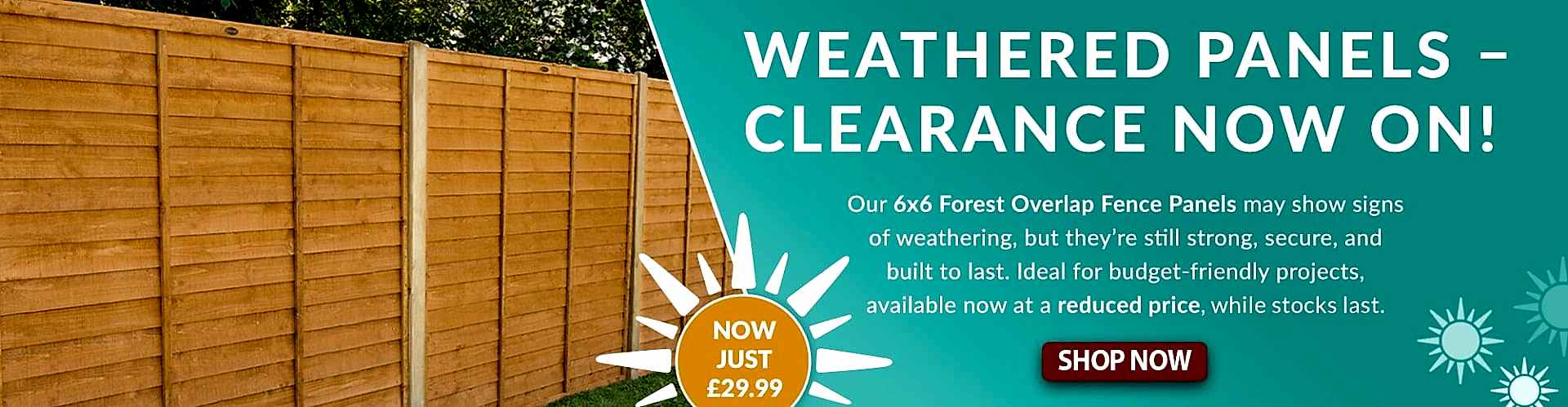 A banner advertising a clearance sale on weathered fence panels with a photo of a fence line
