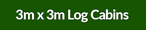 3m x 3m Log Cabins